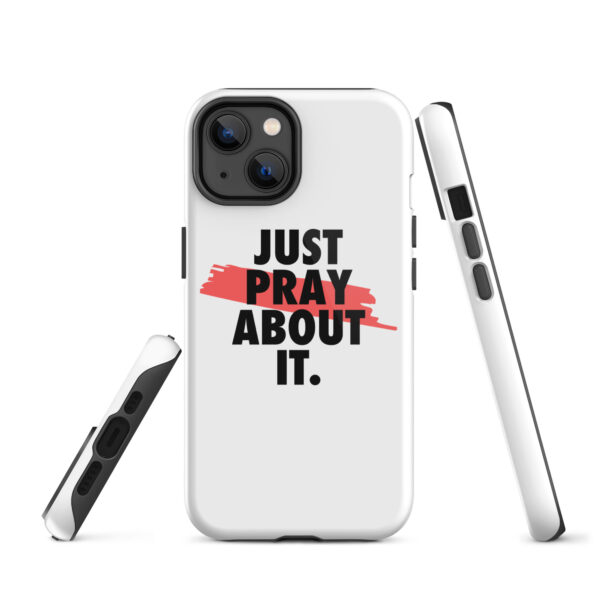 Just Pray About It iPhone case - Image 23